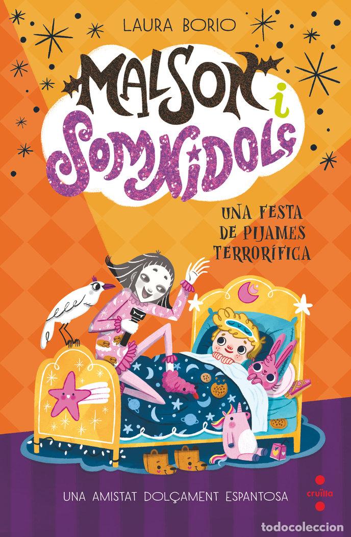 books: MALSON I SOMNIDOLC 2 UNA FESTA DE PIJAMES TERRORIFICA - BORIO, LAURA