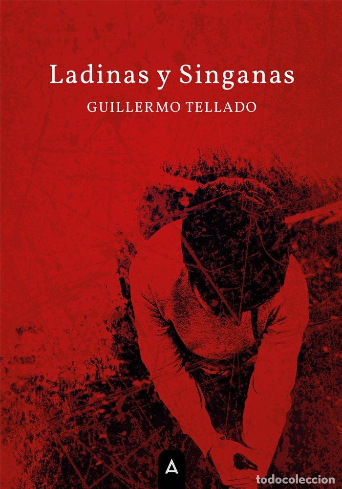 Libros: LADINAS Y SINGANAS - GUILLERMO TELLADO