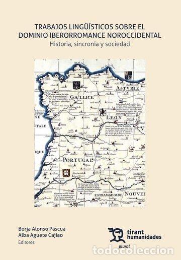 Libros: TRABAJOS LING&Uuml;ISTICOS SOBRE EL DOMINIO IBERORROMANCE NOROCCI - ALONSO PASCUA, BORJA