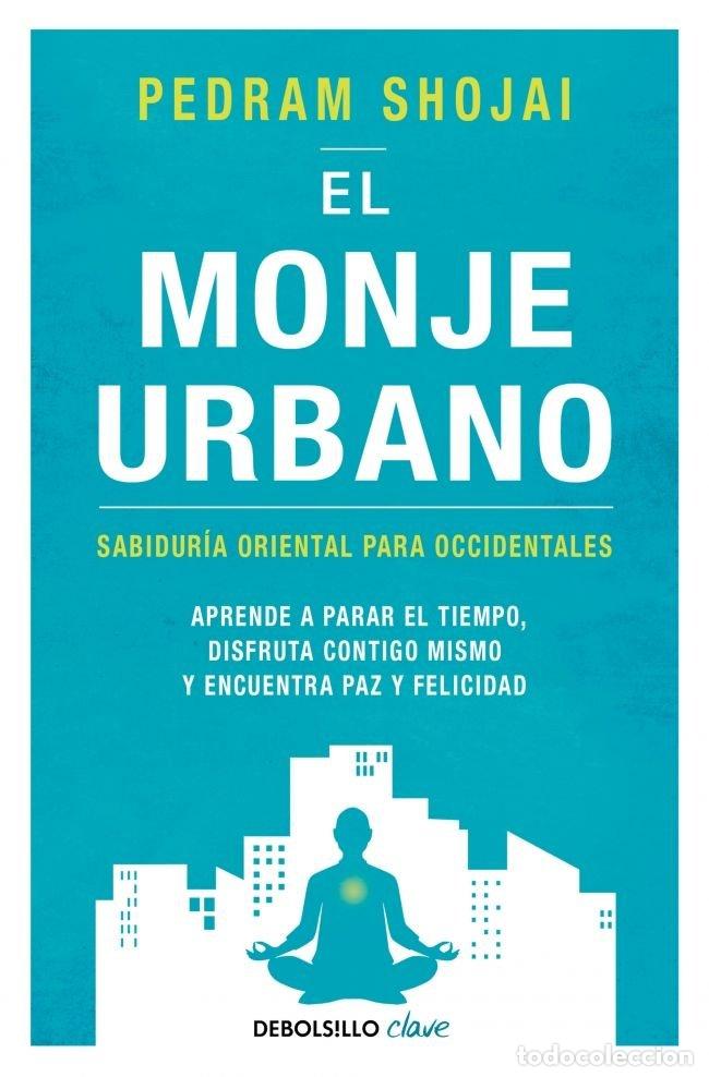 B&uuml;cher: MONJE URBANO,EL - PEDRAM SHOJAI