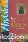 B&uuml;cher: RUTA DE LOS NAZARIES ESPA&Ntilde;OL 2&ordf;ED - AA.VV
