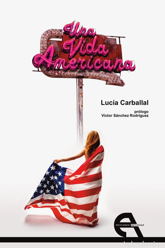 books: UNA VIDA AMERICANA - CARBALLAL, LUCIA