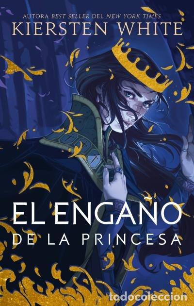 books: EL ENGA&Ntilde;O DE LA PRINCESA - WHITE, KIERSTEN