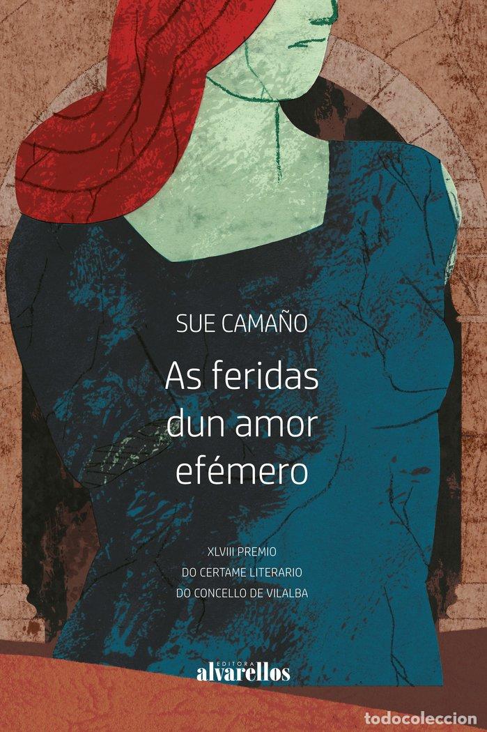 B&uuml;cher: AS FERIDAS DUN AMOR EFEMERO - CAAMA&Ntilde;O, SUE