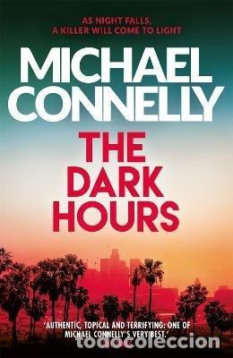 B&uuml;cher: THE DARK HOURS - CONNELLY, MICHAEL