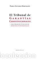Libros: TRIBUNAL DE GARANTIAS CONSTITUCIONALES,EL - ALVAREZ BERTRAND, PABLO
