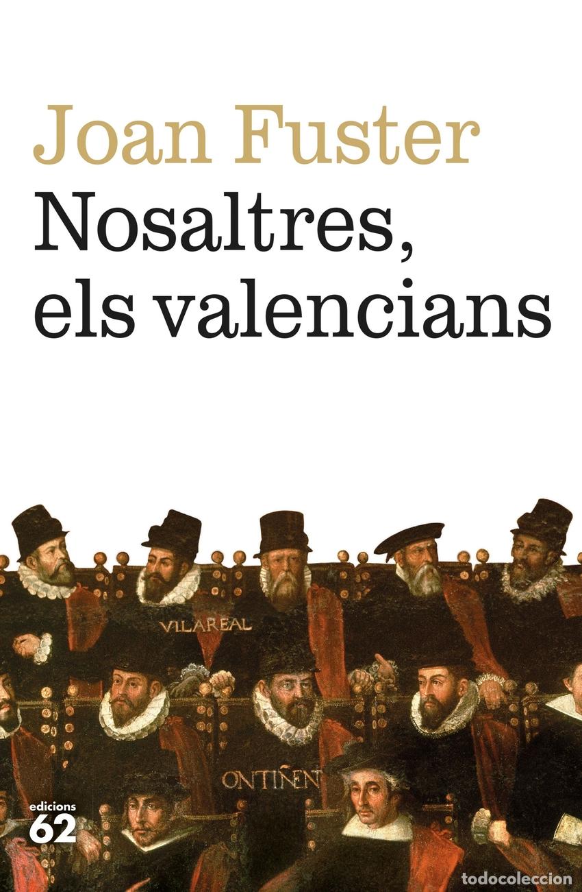 Libros: NOSALTRES, ELS VALENCIANS - Fuster Ortells, Joan