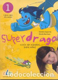 Libros: SUPERDRAGO LIBRO 1 - CAPARROS, CAROLINA