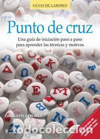 Libri: PUNTO DE CRUZ GUIAS DE LABORES - GERLINGS, CHARLOTTE