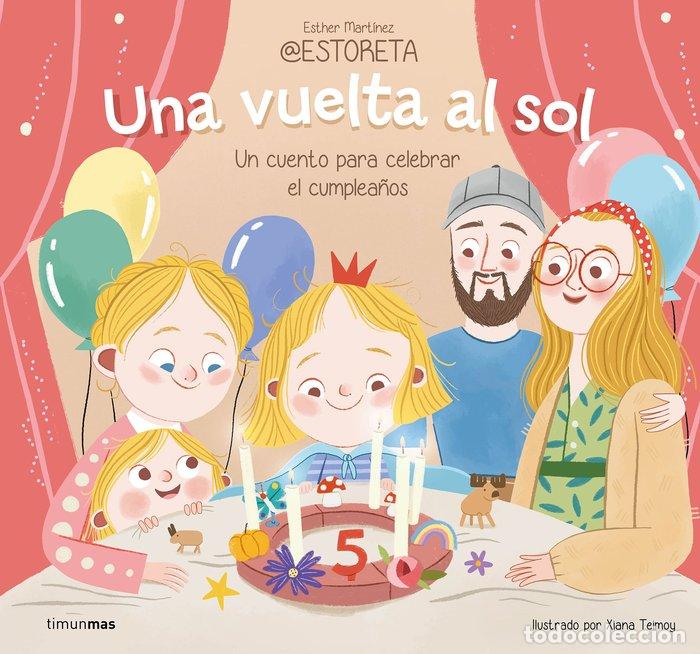 B&uuml;cher: UNA VUELTA AL SOL UN CUENTO PARA CELEBRAR EL CUMPLEA&Ntilde;OS - ESTHER MARTINEZ @ESTORETA