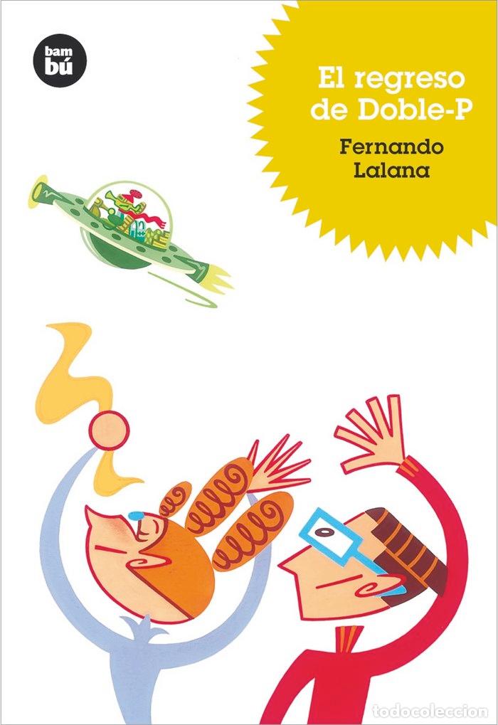 B&uuml;cher: REGRESO DE DOBLE-P,EL BAMBU 8A&Ntilde;OS - LALANA, FERNANDO