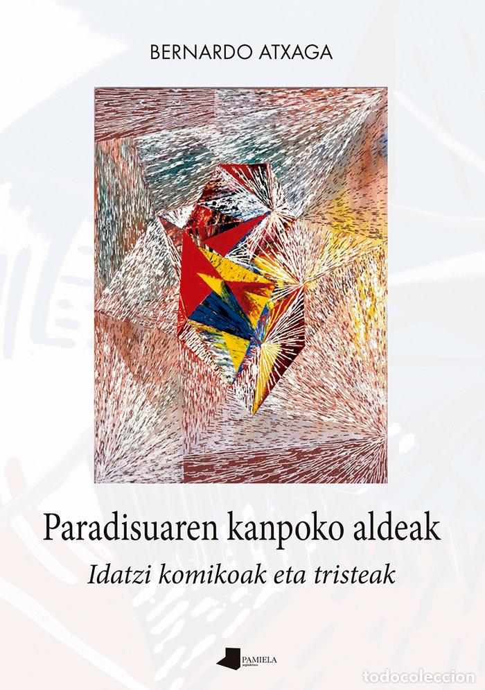 B&uuml;cher: PARADISUAREN KANPOKO ALDEAK - ATXAGA, BERNARDO