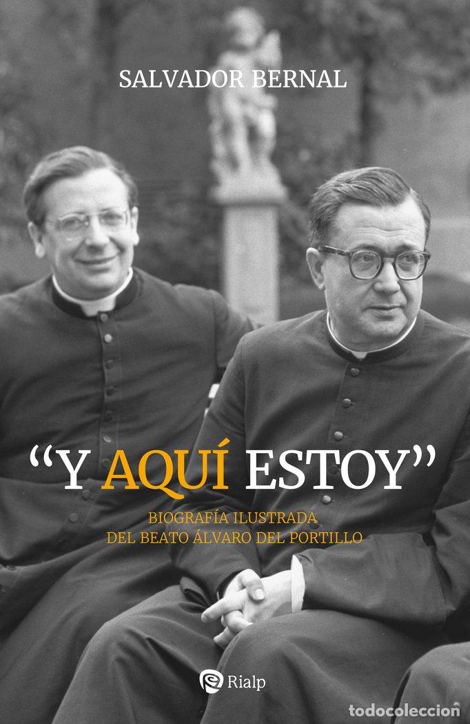 B&uuml;cher: Y AQUI ESTOY - BERNAL FERNANDEZ, SALVADOR
