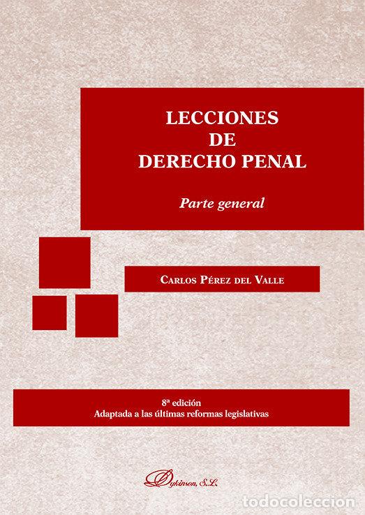 Libros: LECCIONES DE DERECHO PENAL PARTE GENERAL - PEREZ DEL VALLE, CARLOS