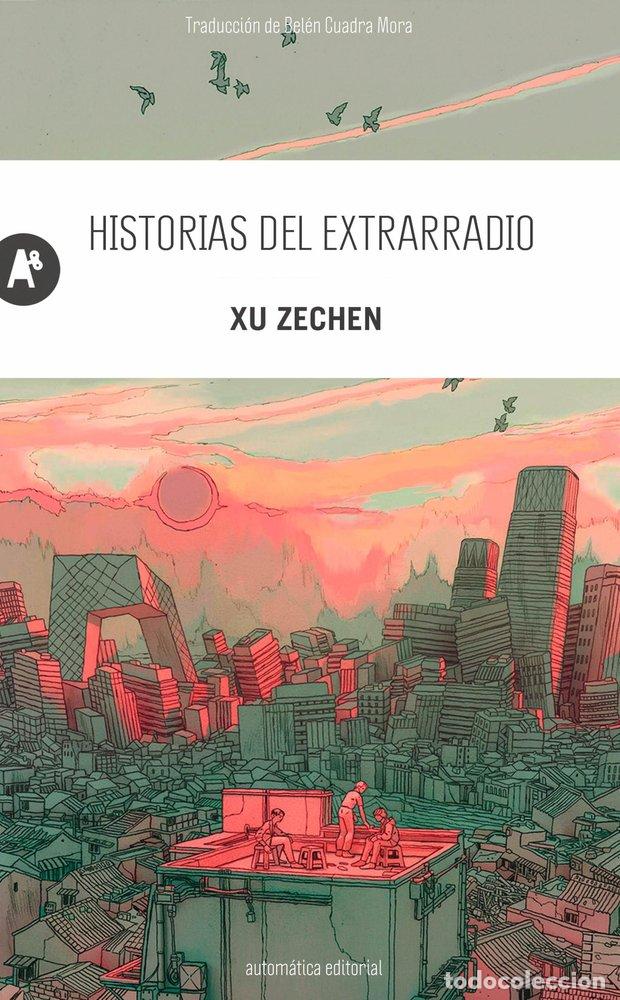 Livros: HISTORIAS DEL EXTRARRADIO - XU, ZECHEN