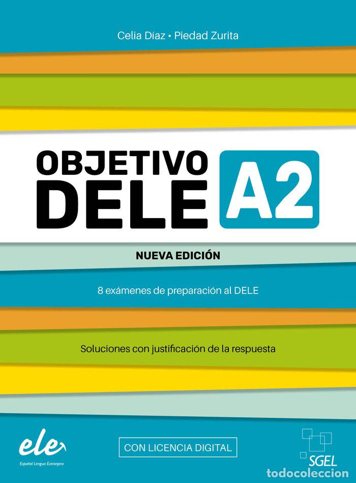Libros: OBJETIVO DELE A2 NUEVA EDICION - DIAZ FERNANDEZ, CELIA