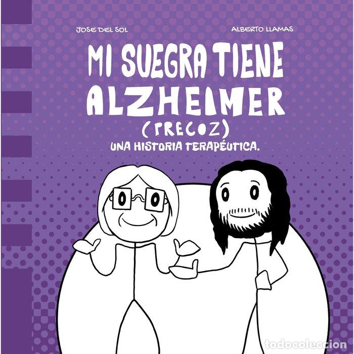 Livros: MI SUEGRA TIENE ALZHEIMER PRECOZ - LLAMAS ALBERTO