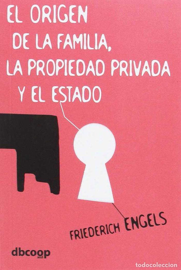 Livros: EL ORIGEN DE LA FAMILIA,LA PROPIEDAD PRIVADAY EL ESTADO - .