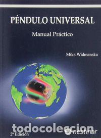 Libros: PENDULO UNIVERSAL MANUAL PRACTICO 2&ordf; EDICION - WIDMANSKA, MIKA