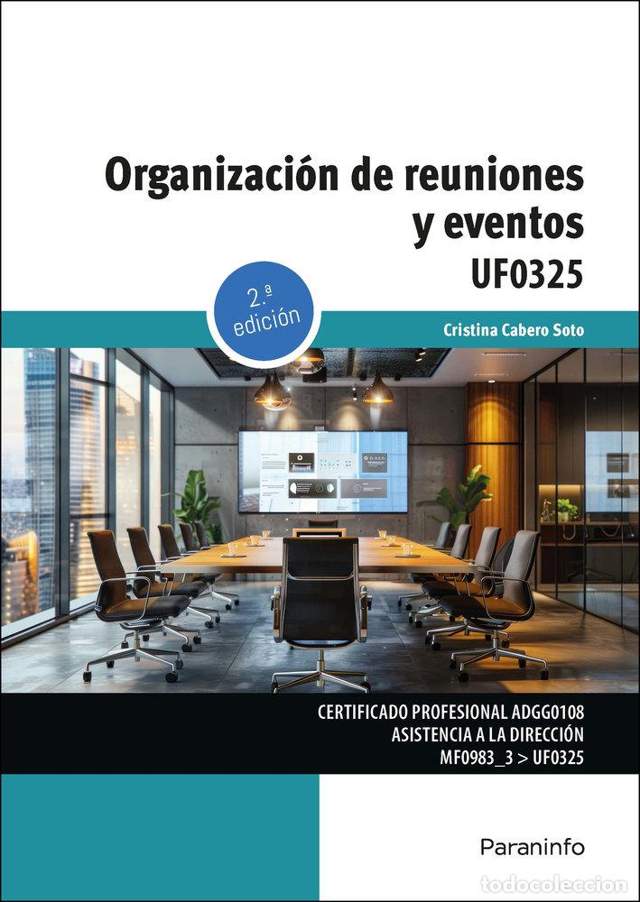 Libri: ORGANIZACION DE REUNIONES Y EVENTOS 2&ordf; ED - CABERO SOTO, LUISA CRISTINA