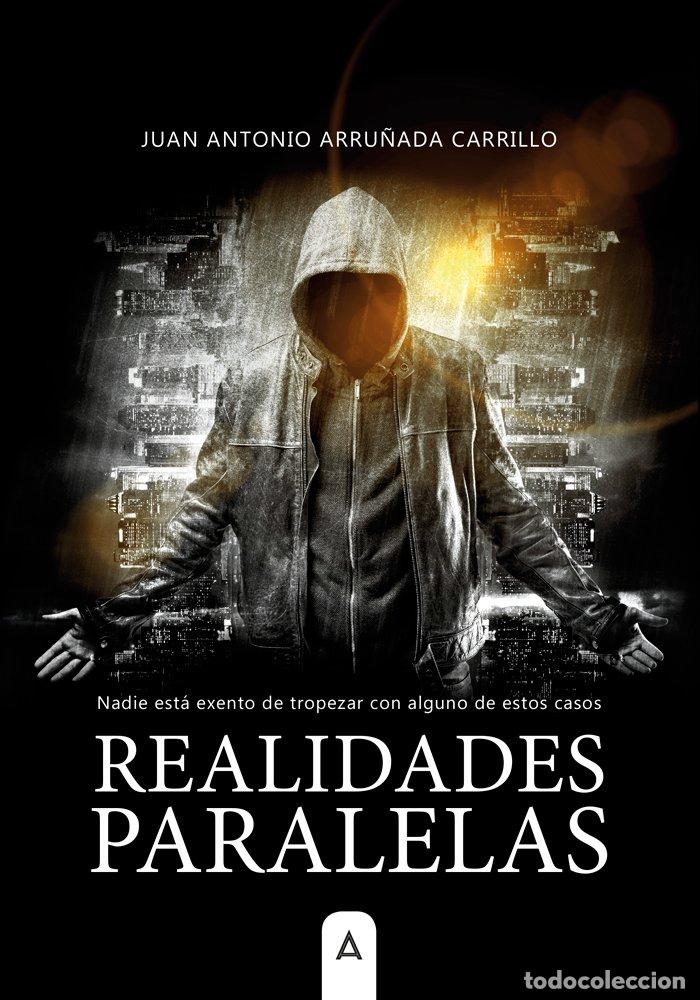 Livres: REALIDADES PARALELAS - JUAN ANTONIO ARRU&Ntilde;ADA CARRILLO