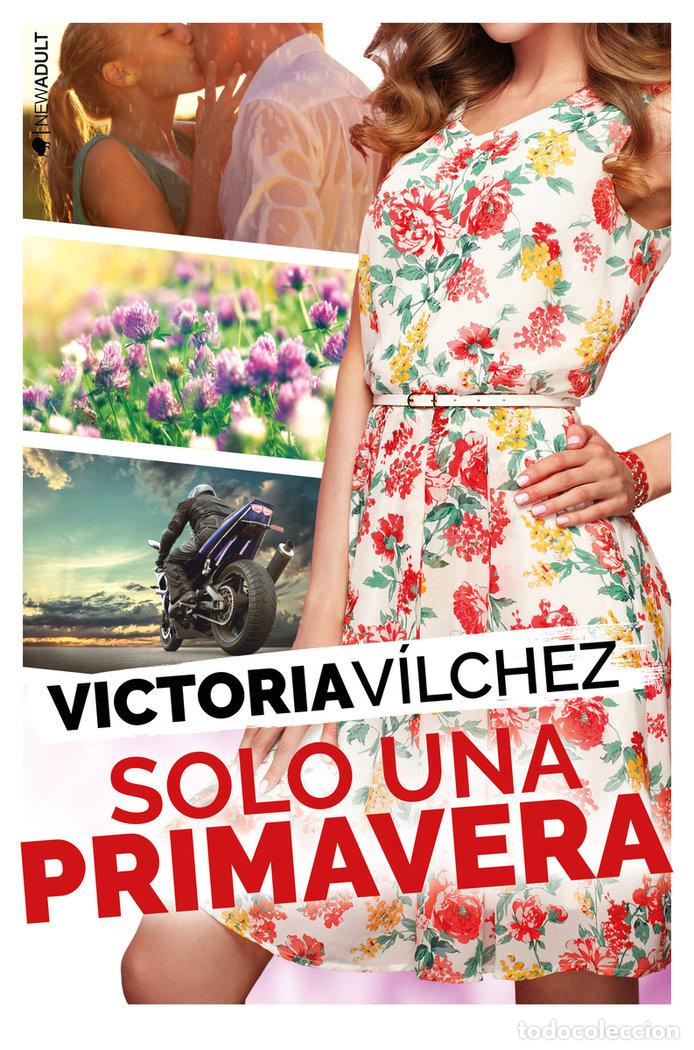 books: SOLO UNA PRIMAVERA - VILCHEZ, VICTORIA
