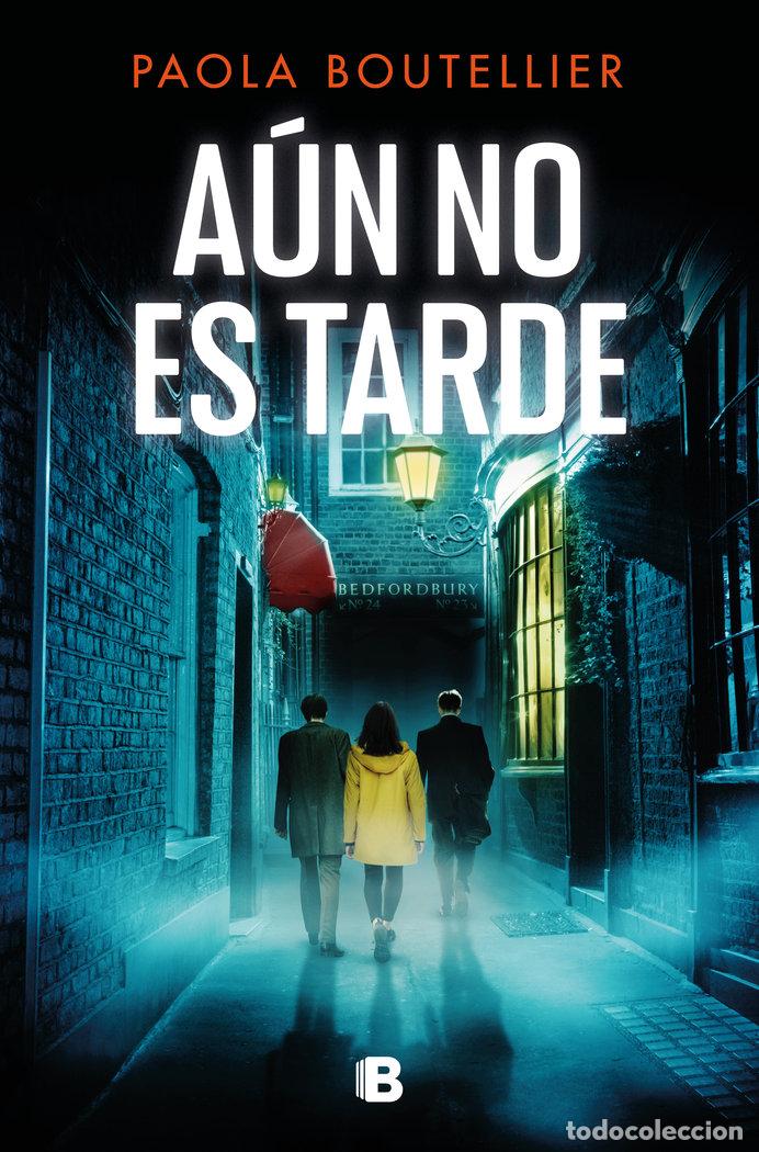 Libros: AUN NO ES TARDE - PAOLA BOUTELLIER