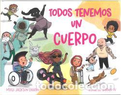 Libros: TODOS TENEMOS UN CUERPO - MOLLI JACKSON EHLERT