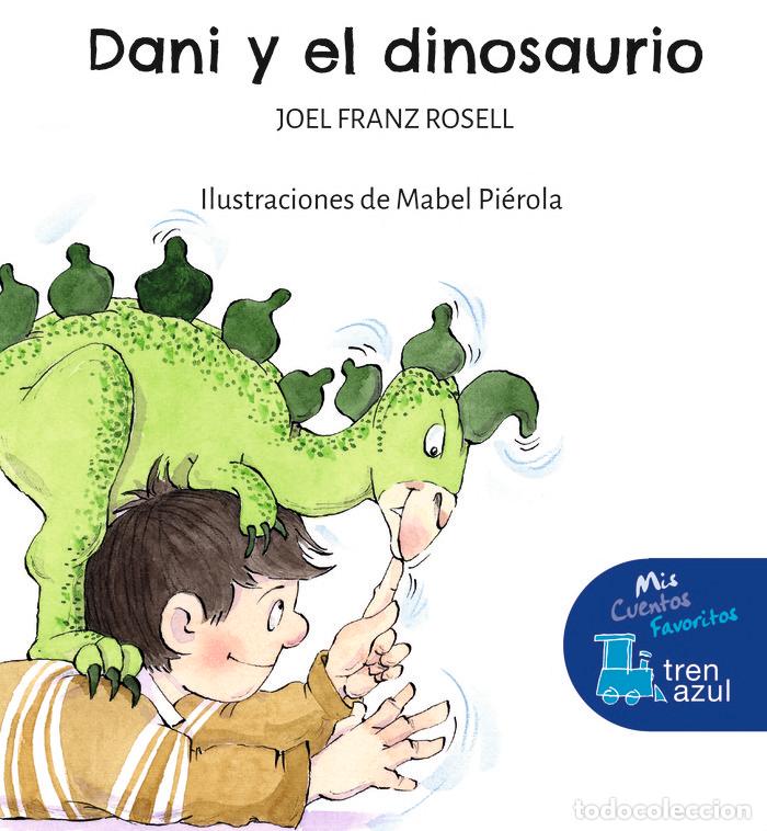 Libros: DANI Y EL DINOSAURIO - ROSELL, JOEL FRANZ