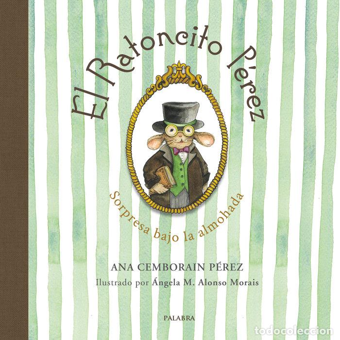B&uuml;cher: EL RATONCITO PEREZ SORPRESA BAJO LA ALMOHADA - CEMBORAIN PEREZ, ANA