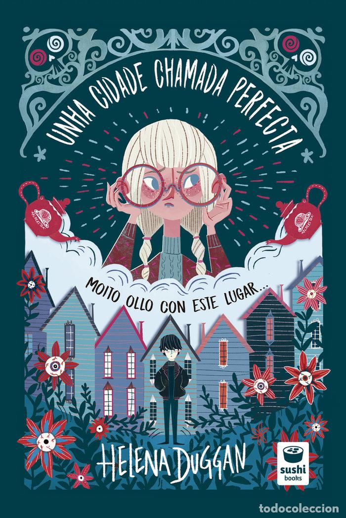 Livres: UNHA CIDADE CHAMADA PERFECTA - DUGGAN, HELENA