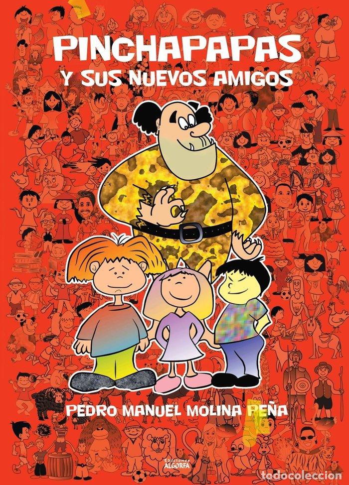 Livres: PINCHAPAPAS Y SUS NUEVOS AMIGOS - MOLINA, PEDRO