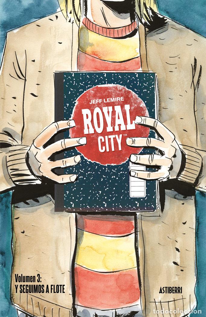 Livros: ROYAL CITY 3 Y SEGUIMOS A FLOTE - LEMIRE, JEFF