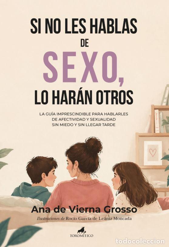 Livros: SI NO LES HABLAS T&Uacute;, LO HAR&Aacute;N OTROS - VIERNA GROSSO, ANA DE