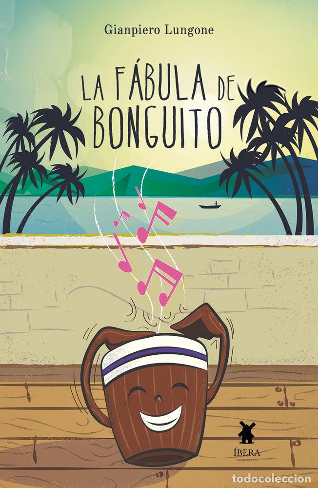 Libros: LA FABULA DE BONGUITO - GIANPIERO LUNGONE