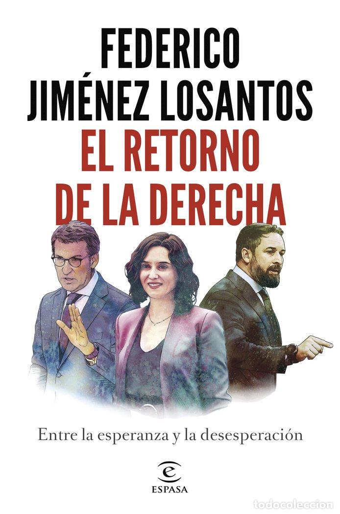 Libros: EL RETORNO DE LA DERECHA - FEDERICO JIMENEZ LOSANTOS