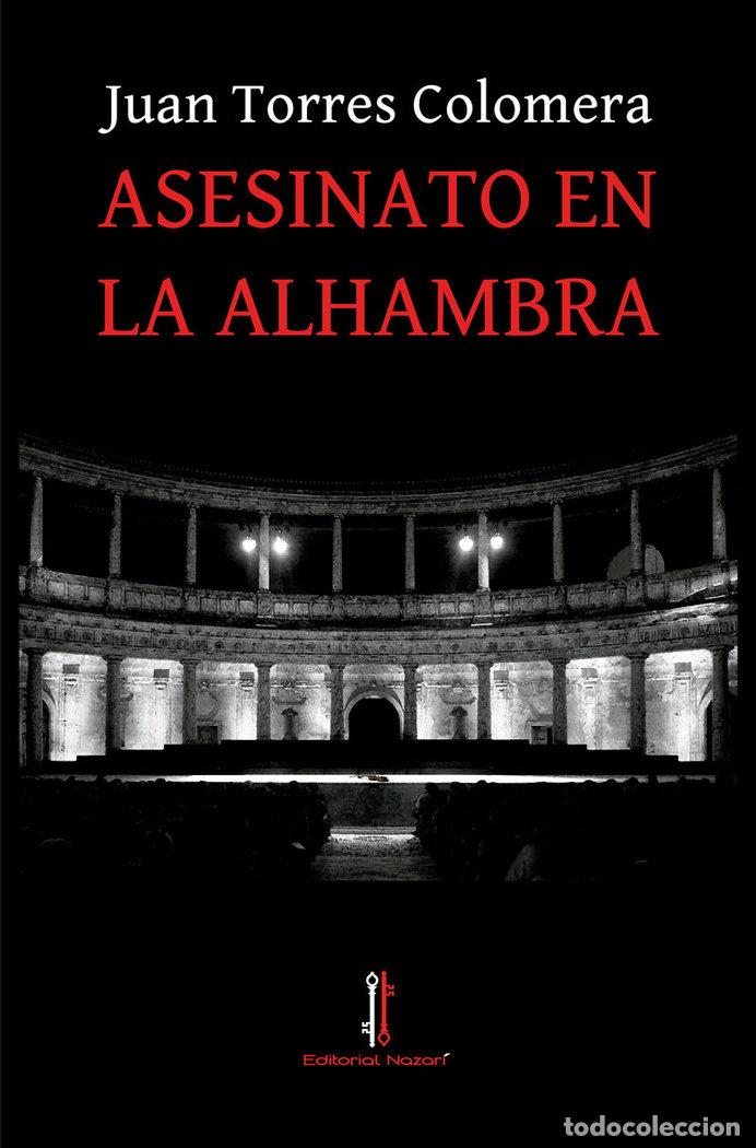 Libri: ASESINATO EN LA ALHAMBRA - TORRES COLOMERA, JUAN