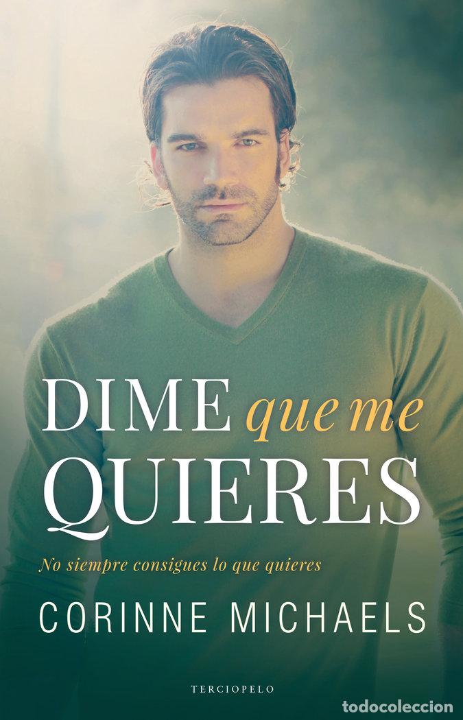 Livros: DIME QUE ME QUIERES - MICHAELS, CORINNE