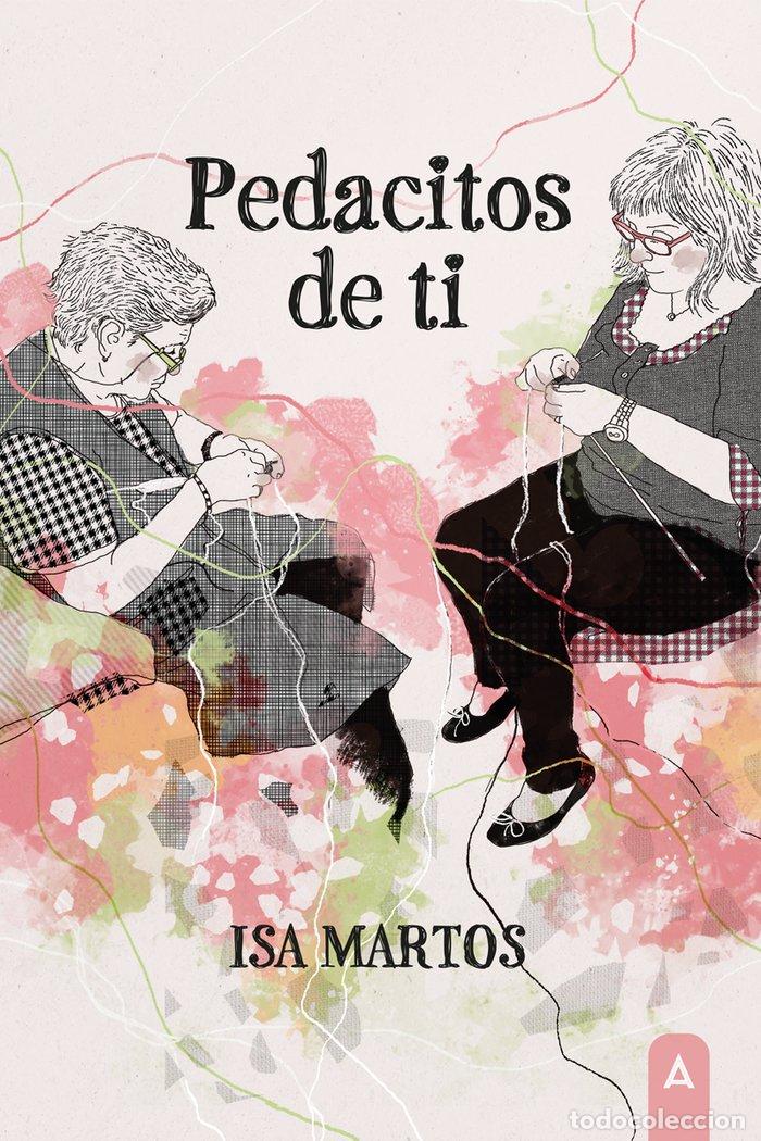 Livros: PEDACITOS DE TI - MARTOS, ISA