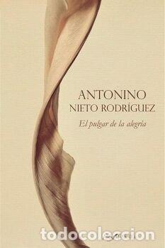 Livros: EL PULGAR DE LA ALEGRIA - NIETO RODRIGUEZ, ANTONINO