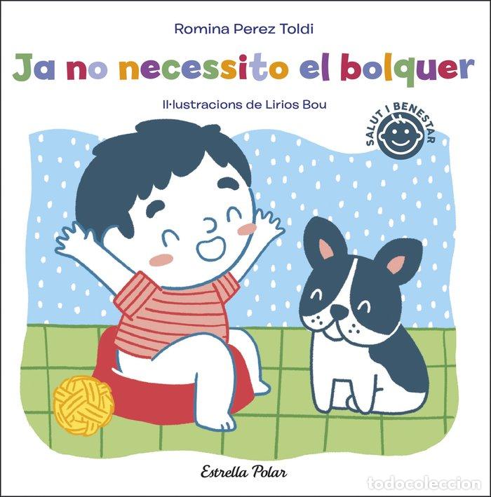 Livros: JA NO NECESSITO EL BOLQUER - PEREZ TOLDI, ROMINA