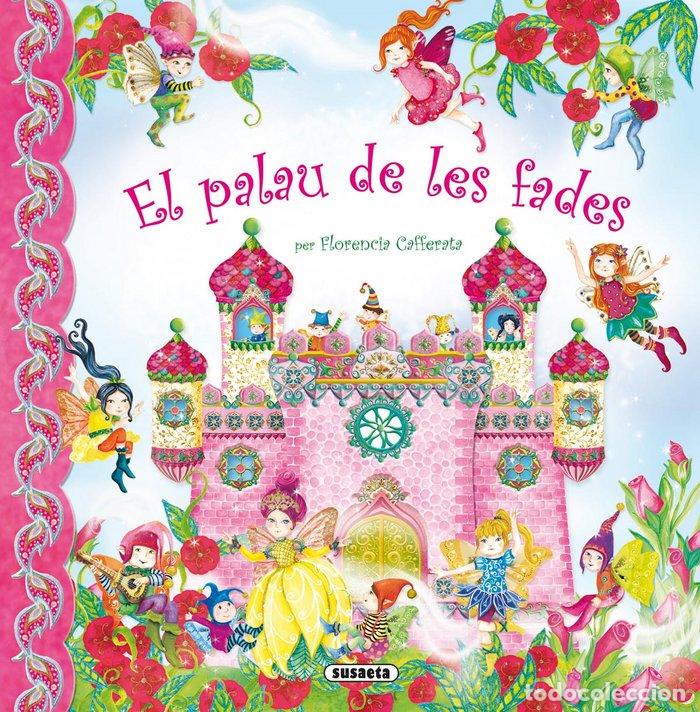Libri: PALAU DE LES FADES,EL - CAFFERATA, FLORENCIA