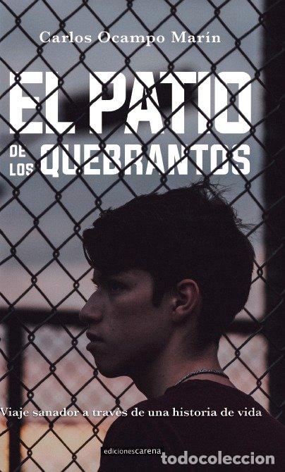 Livres: PATIO DE LOS QUEBRANTOS,EL - OCAMPO MARIN, CARLOS
