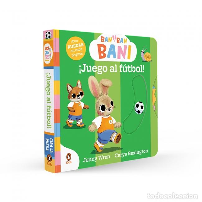Livres: BAN BAN BANI - &iexcl;JUEGO AL F&Uacute;TBOL! (PEQUE&Ntilde;AS MANITAS) - Carys Bexington