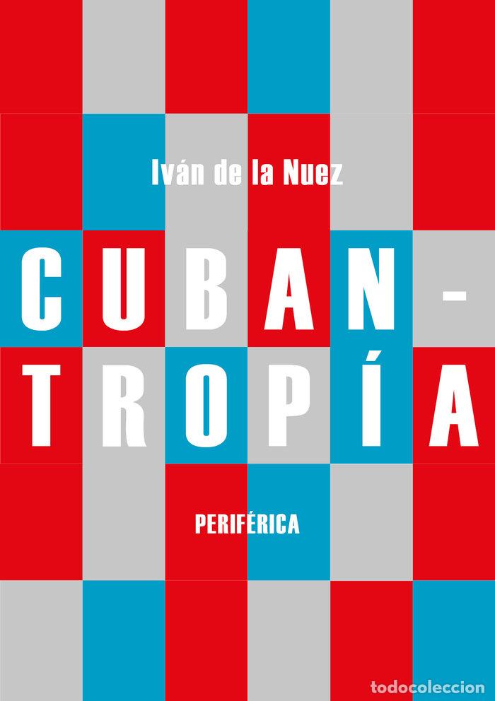books: CUBANTROPIA - DE LA NUEZ, IVAN