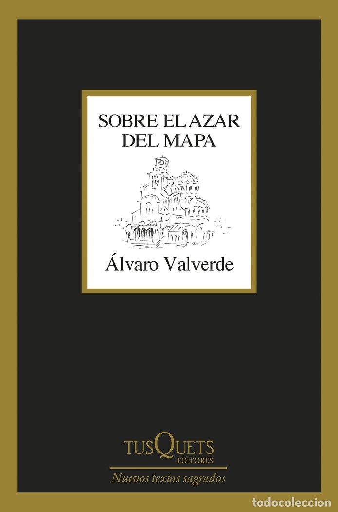 books: SOBRE EL AZAR DEL MAPA - ALVARO VALVERDE