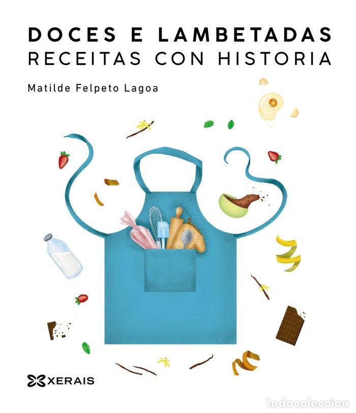 books: DOCES E LAMBETADAS RECEITAS CON HISTORIA - FELPETO LAGOA, MATILDE