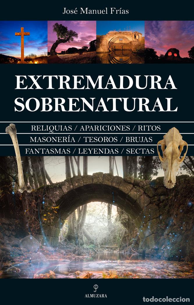 Livros: EXTREMADURA SOBRENATURAL - FRIAS, JOSE MANUEL