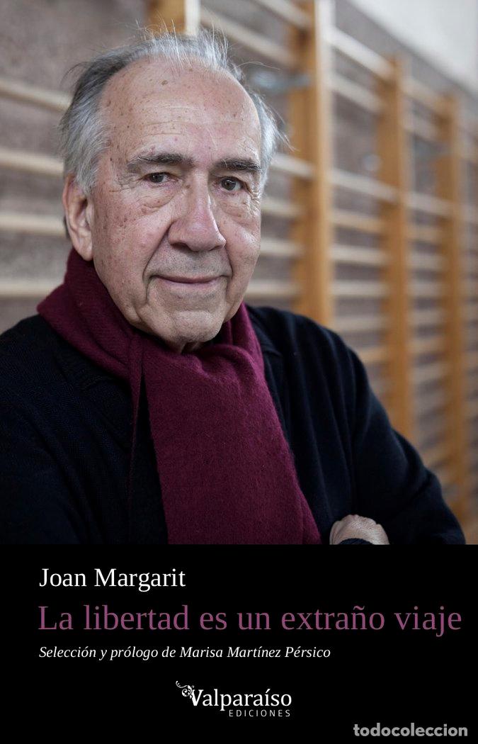 Livros: LIBERTAD ES UN EXTRA&Ntilde;O VIAJE,LA - MARGARIT, JOAN