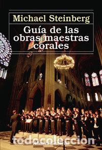 Livros: GUIA DE LAS OBRAS MAESTRAS CORALES - STEINBERG, MICHAEL
